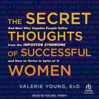 The Secret Thoughts of Successful Women : And Men: Why Capable People Suffer from the Impostor Syndrome and How to Thrive in Spite of It
