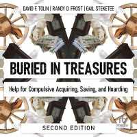 Buried in Treasures : Help for Compulsive Acquiring, Saving, and Hoarding