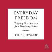 Everyday Freedom : Designing the Framework for a Flourishing Society