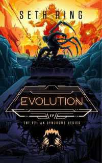 Evolution : A Fantasy Litrpg Adventure (Exlian Syndrome)