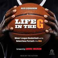 Life in the G : Minor League Basketball and the Relentless Pursuit of the NBA