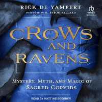 Crows and Ravens : Mystery, Myth, and Magic of Sacred Corvids