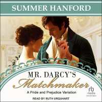 Mr. Darcy's Matchmaker : A Pride and Prejudice Variation