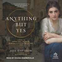 Anything but Yes : A Novel of Anna del Monte, Jewish Citizen of Rome, 1749