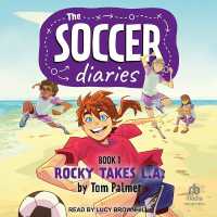 The Soccer Diaries Book 1 : Rocky Takes L.A. (The Soccer Diaries)