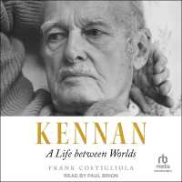 Kennan : A Life between Worlds