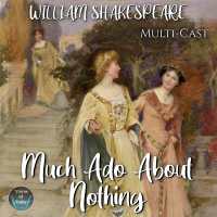 Much ADO about Nothing （Adapted）