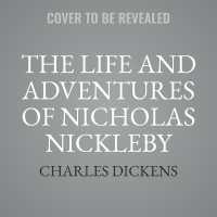 The Life and Adventures of Nicholas Nickleby