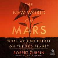 The New World on Mars : What We Can Create on the Red Planet