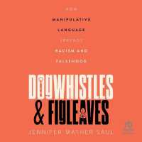Dogwhistles and Figleaves : How Manipulative Language Spreads Racism and Falsehood