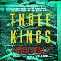 Three Kings : Race, Class, and the Barrier-Breaking Rivals Who Redefined Sports and Launched the Modern Olympic Age