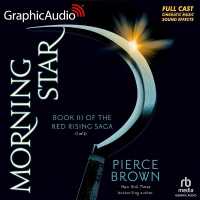 Morning Star (1 of 2) [Dramatized Adaptation] : Red Rising Saga 3 (Red Rising) （Adapted）