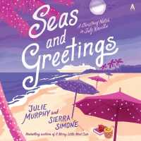 Seas and Greetings : A Christmas Notch in July Novella (Christmas Notch)