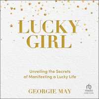 Lucky Girl : Unveiling the Secrets of Manifesting a Lucky Life
