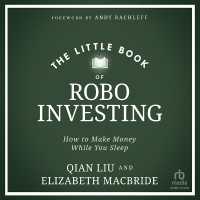 The Little Book of Robo Investing : How to Make Money While You Sleep