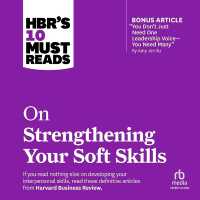 Hbr's 10 Must Reads on Strengthening Your Soft Skills (Hbr's 10 Must Reads)