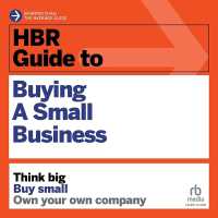 HBR Guide to Buying a Small Business : Think Big, Buy Small, Own Your Own Company (Hbr Guide)