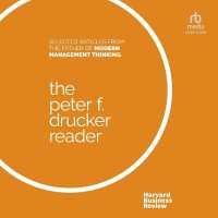 The Peter F. Drucker Reader : Selected Articles from the Father of Modern Management Thinking