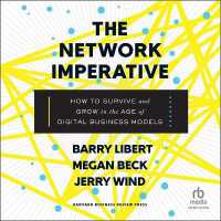 The Network Imperative : How to Survive and Grow in the Age of Digital Business Models