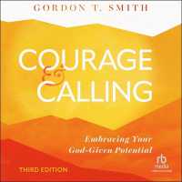 Courage and Calling : Embracing Your God-Given Potential