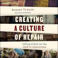 Creating a Culture of Repair : Taking Action on the Road to Reparations