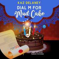 Dial M for Mud Cake (Hart of Texas Murder Mysteries)