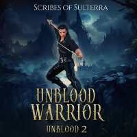 Unblood Warrior (Sulterra: Unblood)