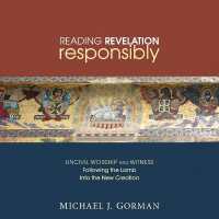 Reading Revelation Responsibly : Uncivil Worship and Witness: Following the Lamb into the New Creation