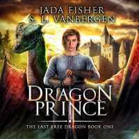 Dragon Prince (Last Free Dragon)