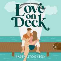 Love on Deck (Arcadia Creek)