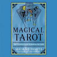 Magical Tarot : Your Essential Guide to Reading the Cards
