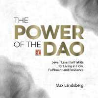 The Power of the DAO : Seven Essential Habits for Living in Flow, Fulfilment and Resilience