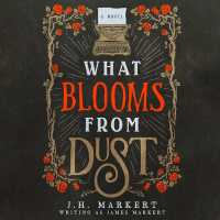 What Blooms from Dust