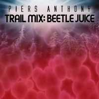 Beetle Juice (Trail Mix)