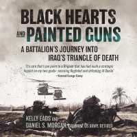 Black Hearts and Painted Guns : A Battalion's Journey into Iraq's Triangle of Death