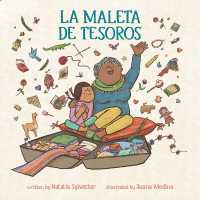 La Maleta de Tesoros : (A Maleta Full of Treasures, Spanish Edition)