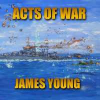 Acts of War : An Alternative World War II History (Usurper's War)