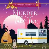 Murder: Take Two (Kansas Cozy Mysteries)