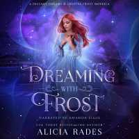Dreaming with Frost : A Distant Dreams & Crystal Frost Novella (Distant Dreams)