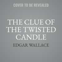 The Clue of the Twisted Candle : A False Accusation