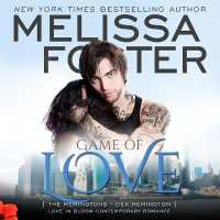 Game of Love : Dex Remington (Love in Bloom: the Remingtons)