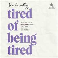 Tired of Being Tired : Receive God's Realistic Rest for Your Soul-Deep Exhaustion