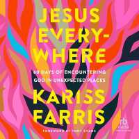 Jesus Everywhere : 60 Days of Encountering God in Unexpected Places
