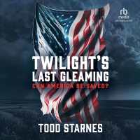 Twilight's Last Gleaming : Can America Be Saved?