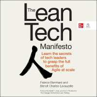 The Lean Tech Manifesto : Learn the Secrets of Tech Leaders to Grasp the Full Benefits of Agile at Scale