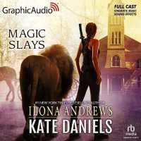 Magic Slays [Dramatized Adaptation] (Kate Daniels (Andrews)) （Adapted）
