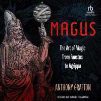 Magus : The Art of Magic from Faustus to Agrippa