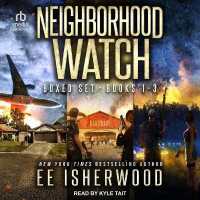 Neighborhood Watch Boxed Set : Books 1-3