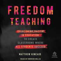 Freedom Teaching : Overcoming Racism in Education to Create Classrooms Where All Students Succeed