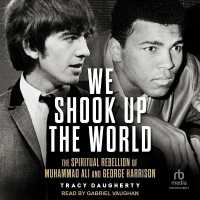 We Shook Up the World : The Spiritual Rebellion of Muhammed Ali and George Harrison